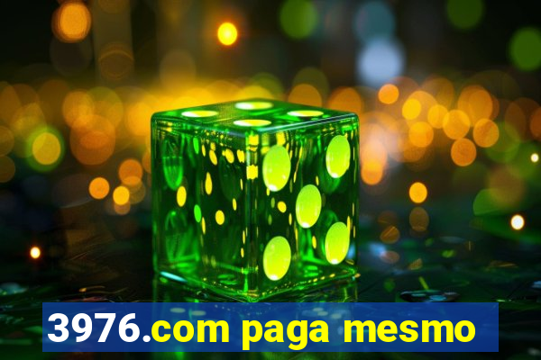 3976.com paga mesmo